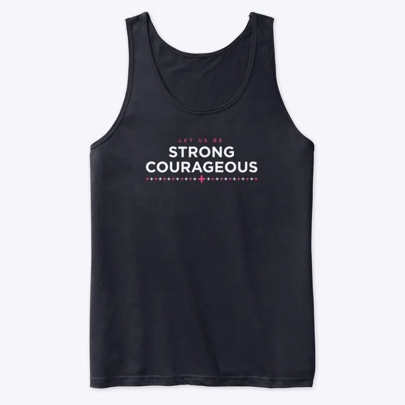 Be Strong Courageous Graphic Design