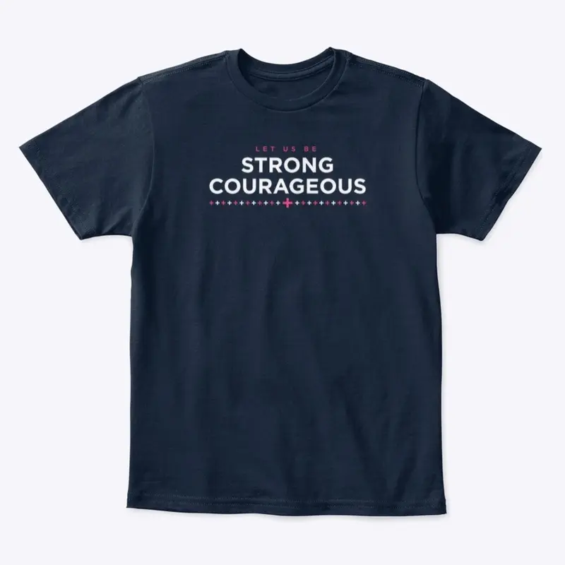 Be Strong Courageous Graphic Design