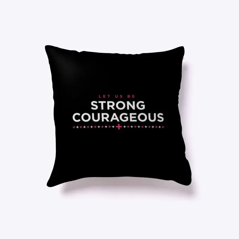 Be Strong Courageous Graphic Design