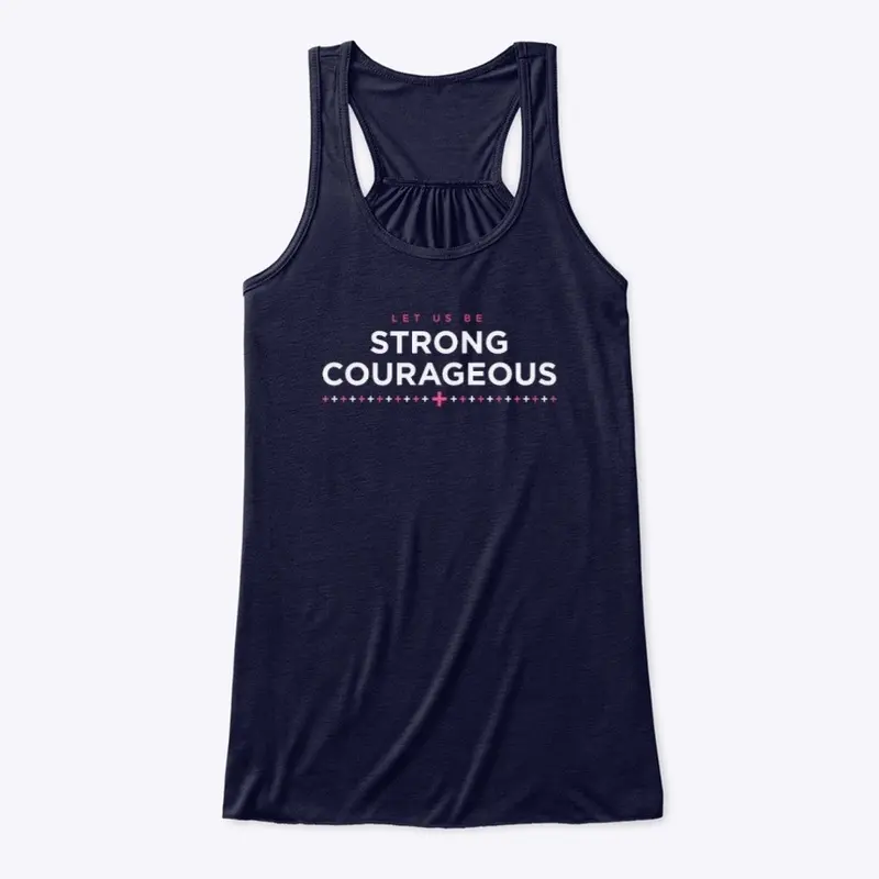 Be Strong Courageous Graphic Design